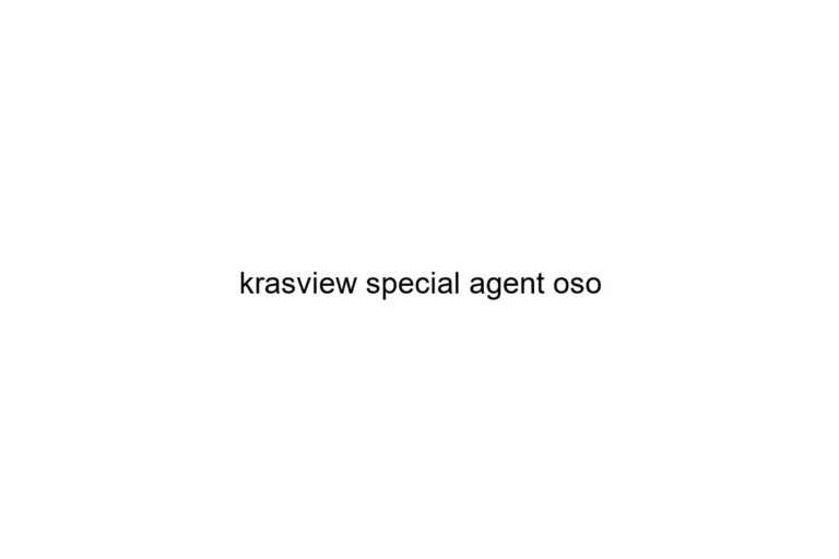 krasview special agent oso