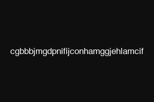 cgbbbjmgdpnifijconhamggjehlamcif