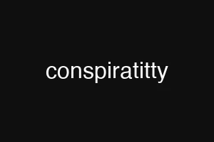 conspiratitty