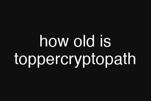 how old is toppercryptopath